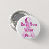 Echte Mannen Draag Roze Borstkanker Button (Voorkant /achterkant)