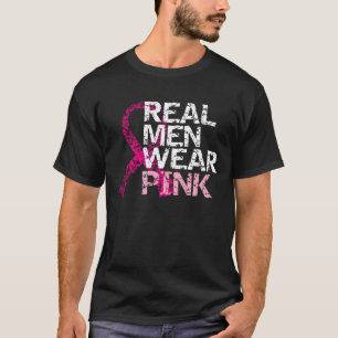 Echte Mannen Draag Roze - Borstkanker T-shirt