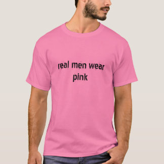 echte mannen draag roze t-shirt