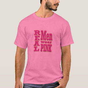 Echte Mannen Draag Roze T-shirt - Roze tekst