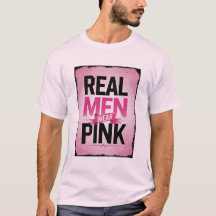 "Echte Mannen dragen Roze" T-shirt – Borstkanker B
