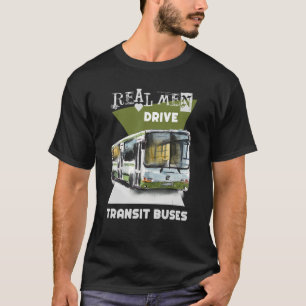 Echte Mannen drijven Echte vrachtwagens Zware appa T-shirt