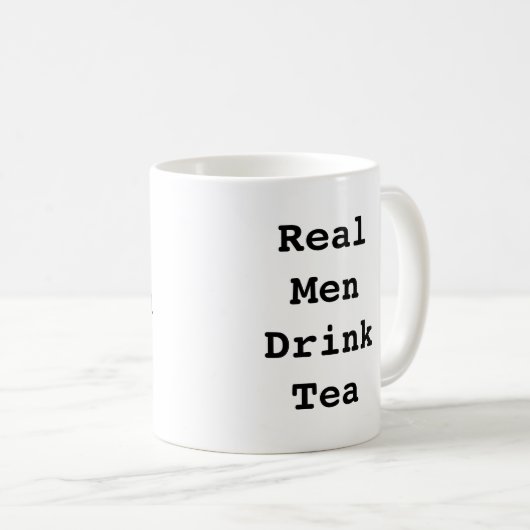 Echte Mannen Drink Tea Mok Funny Mug Mannen Custom (Voorkant rechts)