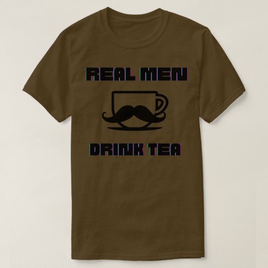 Echte Mannen Drink Tea T-shirt (Design voorkant)