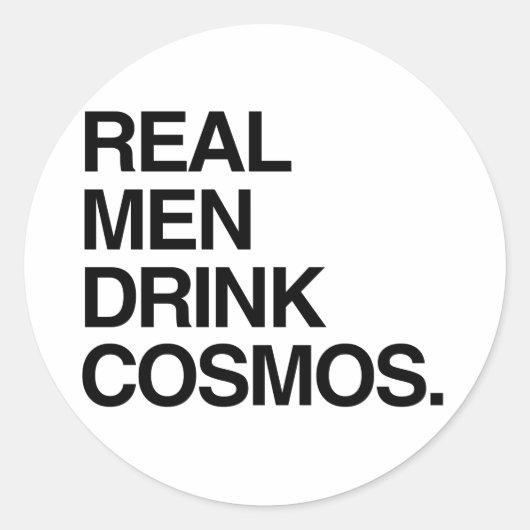 ECHTE MANNEN DRINKEN COSMOS RONDE STICKER (Voorkant)