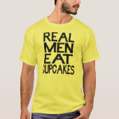 Echte Mannen eet cupcakes T Shirt (Voorkant)