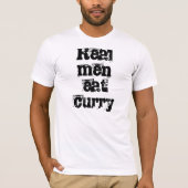 Echte mannen eten curry Tshirt (Voorkant)