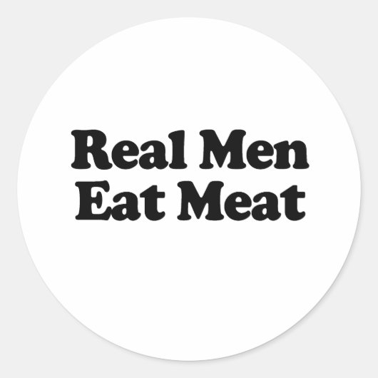 Echte Mannen Eten Vlees Ronde Sticker (Voorkant)