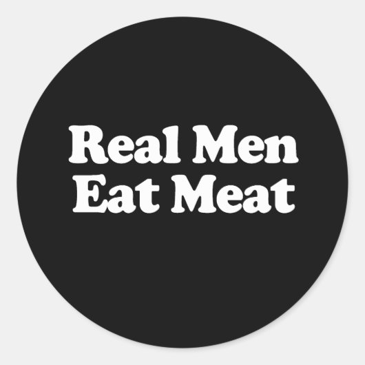 Echte mannen eten vlees ronde sticker (Voorkant)