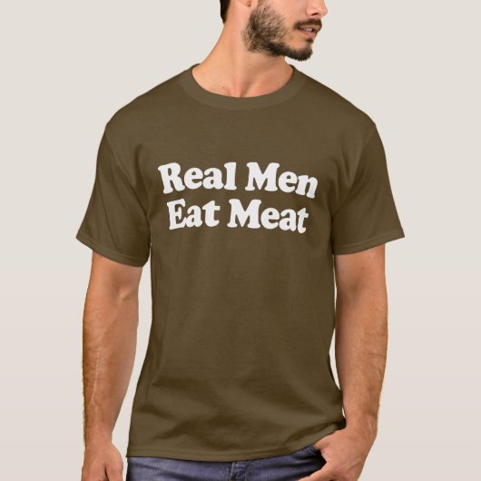 Echte mannen eten vlees t-shirt (Voorkant)