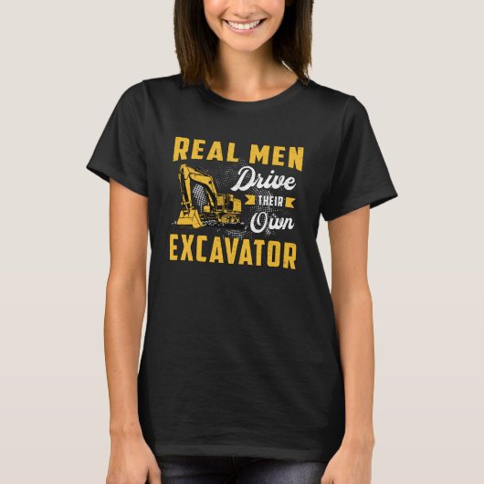Echte Mannen: Excavator Construction Worker T-shirt (Voorkant)