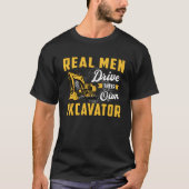 Echte Mannen: Excavator Construction Worker T-shirt (Voorkant)