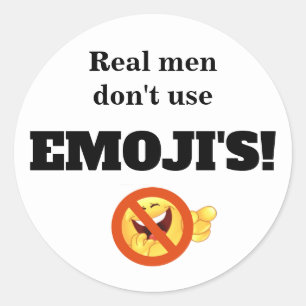 Echte Mannen gebruiken geen emoji Ronde Sticker