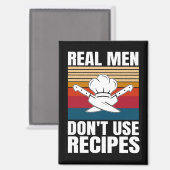 Echte Mannen gebruiken geen recepten - Grappig kok Magneet (Voorkant / Achterkant)