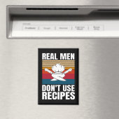 Echte Mannen gebruiken geen recepten - Grappig kok Magneet (Insitu (Vaatwasser))