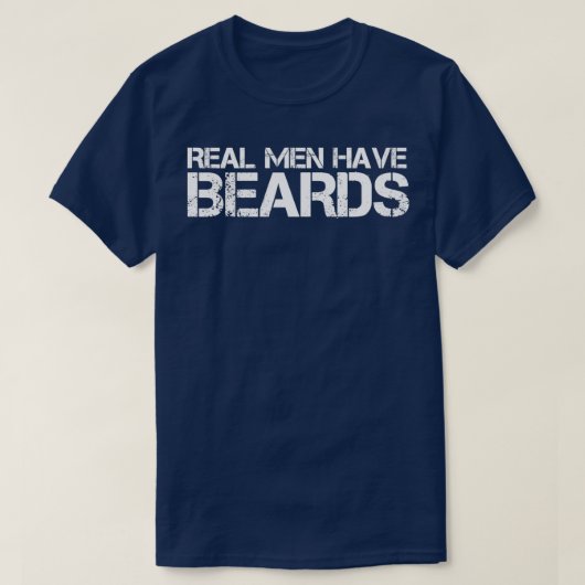 Echte mannen hebben een baard 3 t-shirt (Design voorkant)