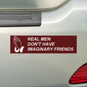 ECHTE MANNEN HEBBEN GEEN DENKBEELDIGE VRIENDEN BUMPERSTICKER (Op auto)