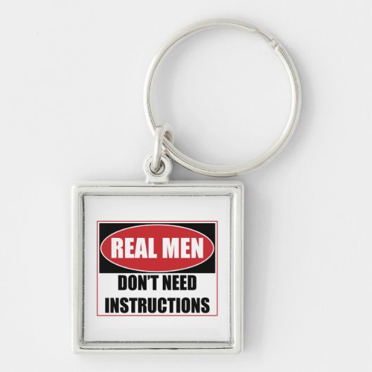 Echte Mannen hebben geen Instructies nodig Sleutelhanger (Voorkant)