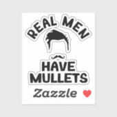 Echte Mannen hebben Mullets, grappige kapsel stijl Sticker (Vel)