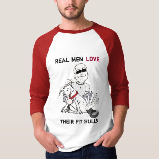 Echte mannen houden van hun putstieren. t-shirt