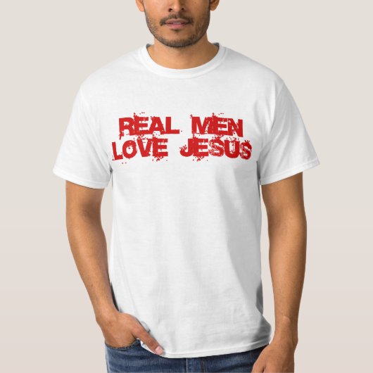 Echte Mannen houden van Jezus, Christelijke pap T- T-shirt (Voorkant)