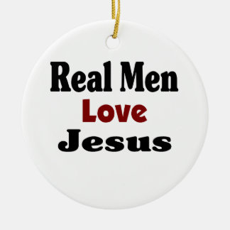 Echte Mannen houden van Jezus Keramisch Ornament