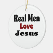 Echte Mannen houden van Jezus Keramisch Ornament (Links)