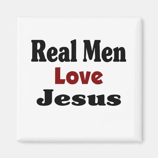 Echte Mannen houden van Jezus Magneet (Voorkant)