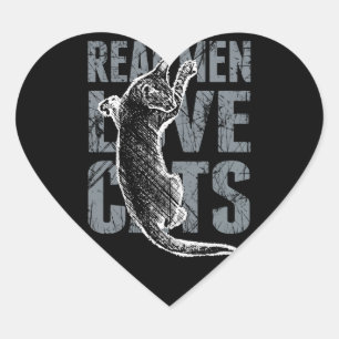 Echte Mannen houden van katten in een verstoorde s Hart Sticker