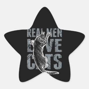 Echte Mannen houden van katten in een verstoorde s Ster Sticker