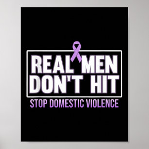 Echte Mannen kunnen geen einde maken aan huiselijk Poster