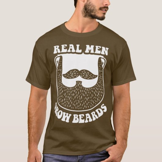 Echte Mannen kweken gras Facial Hair Funny T-Shirt (Voorkant)