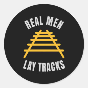 Echte mannen leggen rails vast ronde sticker