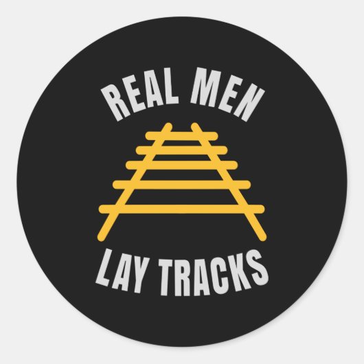 Echte mannen leggen rails vast ronde sticker (Voorkant)