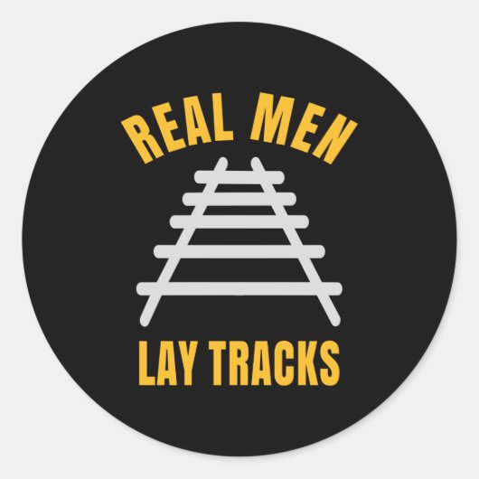 Echte mannen leggen rails vast ronde sticker (Voorkant)
