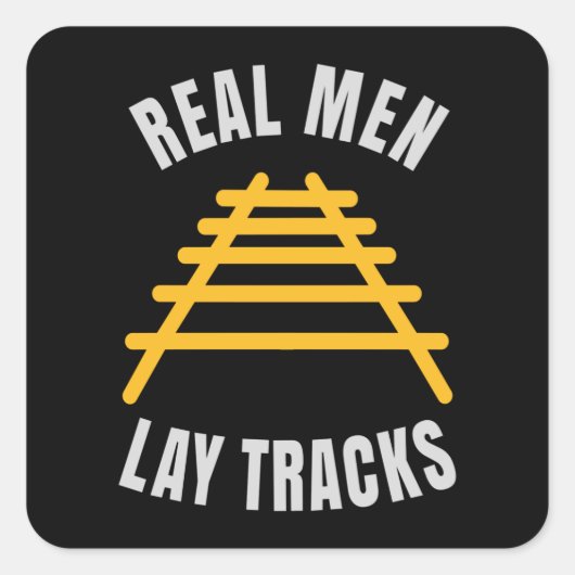 Echte mannen leggen rails vast vierkante sticker (Voorkant)