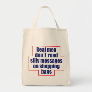"Echte mannen lezen geen boodschappen op boodschap Tote Bag