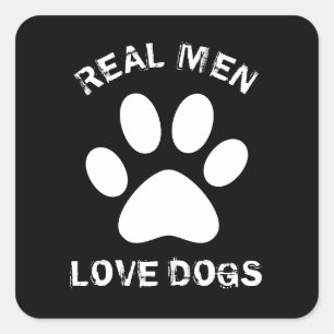 Echte Mannen Liefde honden Aangepaste tekst op maa Vierkante Sticker