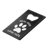 Echte Mannen Liefde Katten Aangepaste tekst Aangep Creditkaart Flessenopener (Voorkant Gekanteld)