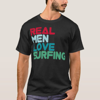 Echte Mannen Liefde Surfen Kitesurfer Windsurfen T-shirt