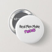 Echte Mannen maken tweeling 2 Ronde Button 5,7 Cm (Voorkant /achterkant)