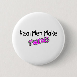 Echte Mannen maken tweeling 2 Ronde Button 5,7 Cm