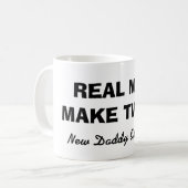 Echte mannen maken tweeling-mok voor nieuwe vader koffiemok (Voorkant links)