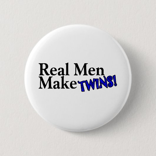Echte Mannen maken tweelingen (B) Ronde Button 5,7 Cm (Voorkant)