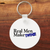 Echte Mannen maken tweelingen blauw Sleutelhanger (Voorkant)