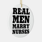 Echte Mannen Marry Nurses Keramisch Ornament (Rechts)
