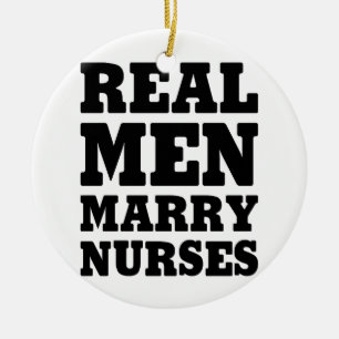 Echte Mannen Marry Nurses Keramisch Ornament