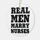 Echte Mannen Marry Nurses Keramisch Ornament (Links)