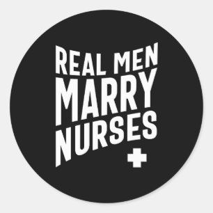 Echte Mannen Marry Nurses Ronde Sticker