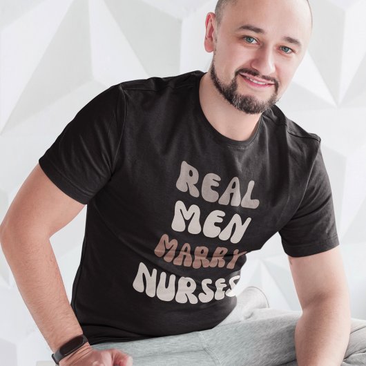 Echte Mannen Marry Nurses T-shirt